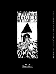 Il Pifferaio Magico Di Hamelin Topipittori Letteratura Per L Infanzia Libri Letteratura
