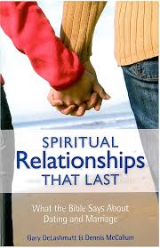 The short answer is this: Spiritual Relationships That Last What The Bible Says About Dating And Marriage Dennis Mccallum Gary Delashmutt 9781590670064 Amazon Com Books