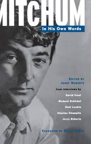 Mitchum: In His Own Words : Mitchum, Robert, Champlin, Charles, Roberts,  Jerry, Ebert, Robert: Amazon.it: Libri