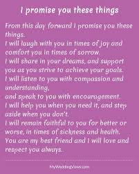 From This Day Forward I Promise You These Things I Will Laugh With You In Times Of Joy And Comfort Love Vows Wedding Vows To Husband Traditional Wedding Vows