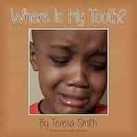 Where Is My Tooth? eBook : Smith, Teresa, Whiteside, Phyllis: Amazon.in:  Kindle Store