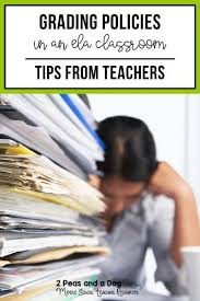 Grading Policies And Tips In The English Language Arts Classroom High School English Lessons English Language Arts English Teacher High School