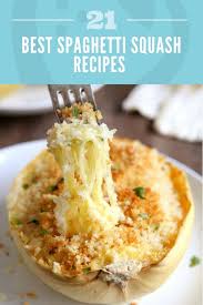 21 Best Spaghetti Squash Recipes Super Healthy Kids Best Spaghetti Squash Recipes Spaghetti Squash Recipes Easy Squash Recipes