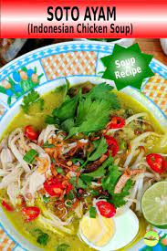 Soto Ayam Recipe How To Make Indonesian Chicken Soup Recipe Soto Ayam Recipe Recipes Chicken Soup Recipes