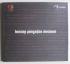 Check spelling or type a new query. Konsep Penyajian Museum Bagian 6 Selesai Museum Untuk Persatuan Dalam Perbedaan