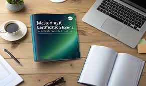Mastering IT Certification Exams: Complete Guide to Success