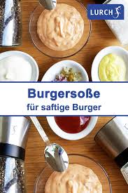 Burgersosse Burgersauce Rezept Burger Sosse Burger Sosse Rezept
