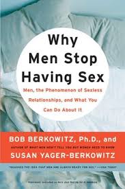 Well, broadly put, if the lack of intimacy is the result of factors beyond the control of either spouse and you continue to be very much in love, you can survive in a sexless marriage without cheating. Why Men Stop Having Sex Men The Phenomenon Of Sexless Relationships And What You Can Do About It By Bob Berkowitz