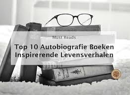 Top 10 Autobiografie Boeken Must Reads Leroy Seijdel