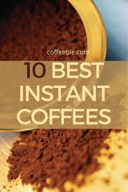 Best Instant Coffee 10 Brands Reviewed In 2020 Best Instant Coffee Instant Coffee Recipes Instant Coffee