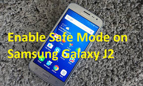 Akan kami update jika ada custom rom baru !! How To Enable Safe Mode On Samsung Galaxy J2 Safe Mode