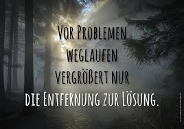 Vor Problemen Weglaufen Vergrößert Nur Die Entfernung Zur Lösung