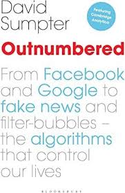 Free Ebook Outnumbered From Facebook And Google To Fake News And Filter Bubbles The Algorithms