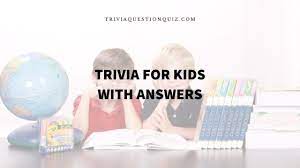 From tricky riddles to u.s. 100 Best Trivia Questions For Creative Kids With Answers Trivia Qq