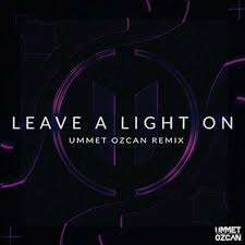 Edm Releases Tom Walker Leave A Light On Ummet Ozcan Facebook