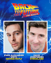 Meet Broadway's new George McFly and Principal Strickland, arriving in Hill  Valley