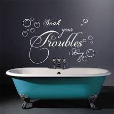 Get it as soon as thu, aug 5. Bathroom Wall Sticker Lettering Soak Your Troubles Away Bubble Vinyl Wall Decals Art Vinyl Wall Quotes Free Shipping Vinyl Wall Vinyl Wall Quotesbathroom Wall Aliexpress