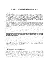 Latar belakang pendirian sejarah voc belanda ini diawali oleh perjalanan pelayaran vasco da demikianlah artikel dari duniapendidikan.co.id mengenai sejarah voc : Sejarah Belanda Menjajah Negara Indonesia