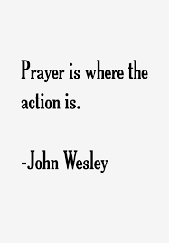 Image Result For John Wesley Prayer Quotes Prayer Quotes John Wesley Prayers