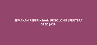 Bagi calon yang mendapat tawaran temuduga untuk jawatan penolong juruukur gred ja29, tahniah diucapkan! Semakan Peperiksaan Penolong Jurutera Ja29 Spa