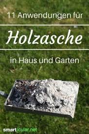 Holzasche Nicht Wegwerfen Sondern Als Vielseitiges Hausmittel Verwenden Garten Hausmittel Und Hilfe Im Haushalt
