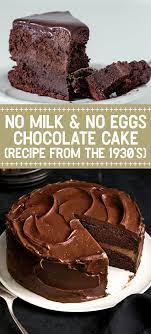 No Milk No Eggs Chocolate Cake Recipe From The 1930 S Crazy Cake Recipes Chocolate Pudding Cake Milk Dessert