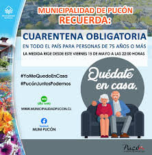 La cuarentena obligatoria que comenzó anoche y considera severas restricciones a la movilidad y. Municipio Recuerda Cuarentena Total A Personas Mayores De 75 Anos A Partir De Este Viernes Website De La Municipalidad De Pucon