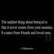 Maybe you would like to learn more about one of these? Quotes About Family Betrayal