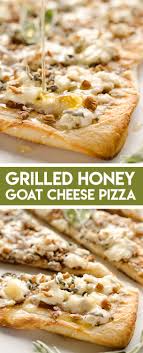Grilled Honey Goat Cheese Pizza Is An Easy Vegetarian Recipe Loaded With Bold Flavors And Textures Cre Honey Pizza Vegetarian Recipes Easy Goat Cheese Recipes