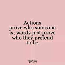 Actions Vs Words Action Quotes Try Quotes Lessons Taught By Life