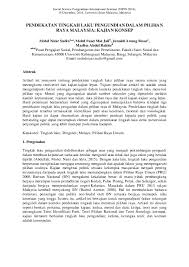 Pilihan raya di malaysia diadakan setiap lima tahun sekali. Pdf Pendekatan Tingkah Laku Pengundian Dalam Pilihan Raya Malaysia Kajian Konsep Marlisa Abdul Rahim Academia Edu