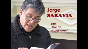 JORGE SARAVIA lee "Flor de majestuoso"
