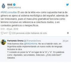 La rae critica las guías del lenguaje no sexista porque, admitiendo que el lenguaje no visibiliza a la mujer, tampoco considera que la excluya. La Rae Asegura Que Es Innecesario Utilizar El Lenguaje Inclusivo Y Abrio El Debate La 100