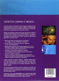 O disciplinã de studiu care furnizeazã date pentru înåelegerea biologiei speciei umane, atât sub aspect normal, cât æi patologic. Genetica Umana E Medica Amazon It Neri Giovanni Genuardi Maurizio Libri