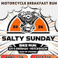 Salty Sunday Motorcycle Breakfast Run