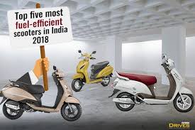 Top Five Scooters With Best Mileage In India 2018 The