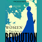 A Performance: Women in the Age of Revolution