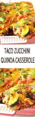 Taco Zucchini Quinoa Casserole Delicious Healthy And Vegetarian Taco Quinoa Casserole Made With Zucchini Cilantro And B Quinoa Zucchini Rezepte Kochrezepte