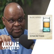 Evangelical Syncretism, Part 2 (S1 E8)