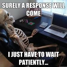 25 Waiting Meme Waiting Meme Funny Skeleton Waiting Skeleton Meme