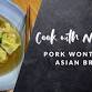 Cook with Nonna G: Pork Wontons in Asian Broth