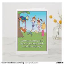 Humorous Birthday Greetings For Grandson Funny Wine Pinata Birthday Card Zazzle Com Funny Birthday Cards Birthday Cards Personalized Birthday Cards