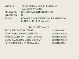 Kurikulum terdiri daripada kandungan, pedagogi dan pentaksiran. Ppt Kursus Pengurusan Kurikulum Bilik Darjah Kpf4023 Pensyarah Dr Norila Binti Md Salleh Powerpoint Presentation Id 4713792