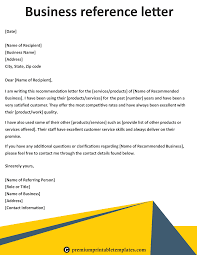 This letter comes to you as a strong recommendation for cory chief to be your next business partner. Business Reference Letter A Business Reference Is A Recommendation Provided On Behalf Of Reference Letter Business Letter Template Reference Letter Template