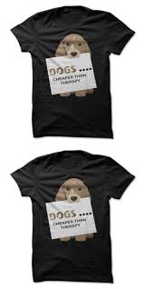 My Dog Gives Me The Bird T Shirt Dogs Cheaper Than Therapy Dog Handler T Shirt Dog Rescue T Shirt Ideas Dog Shirt Mockup Dog Tshirt T Shirt Shirts