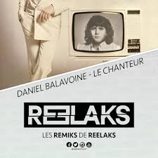 Thierry sabine, créateur de la. Daniel Balavoine Le Chanteur Reelaks Remiks By Reelaks Music