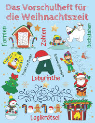 265 bilder von weihnachten zum ausmalen und drucken. Das Vorschulheft Fur Die Weihnachtszeit Konzentrationstraining Fur Kinder Weihnachtsratsel Mit Zahlen Und Buchstaben Labyrinthe Fehlersuchbilder Schwungubungen Punkt Zu Punkt Logikratsel Amazon De Hallbruck Nadja Bucher