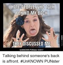 Talking Behind My Back Memes