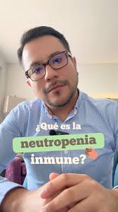 🧪 ¿Qué es la neutropenia inmune?, 👶 Es una condición frecuente en bebés  menores de 1 año., 📉 Presentan neutrófilos bajos (entre 300 y 600), ¡pero  sin enfermarse frecuentemente!, 🔍 Muchas veces es ...