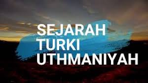 Kerajaan turki uthmaniyyah diasaskan oleh othman iaitu putera kepada ertorghrul. Ctu151 Sejarah Perkembangan Kerajaan Turki Uthmaniyah J4ba1172b Youtube